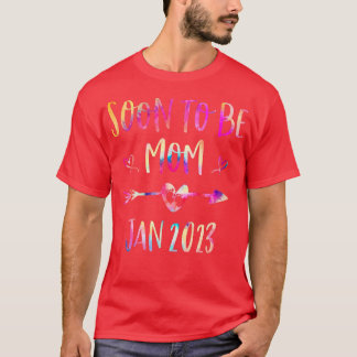 Ooit vroeg om moeder te zijn, vanaf januari 2023.  t-shirt