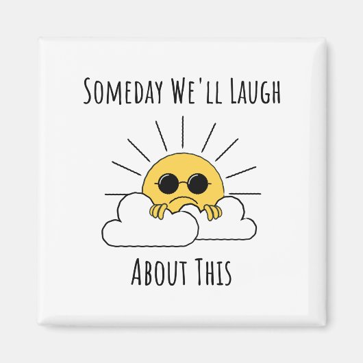 Ooit zullen we erover lachen magneet (Voorkant)