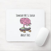 Ooit zullen we erover lachen muismat (Met muis)