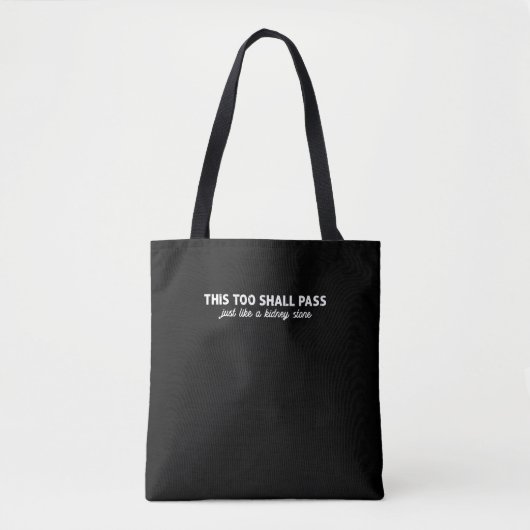 Ook dit gaat voorbij als een niersteen - tote bag (Voorkant)