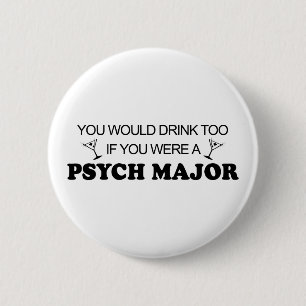 Ook Drink - Psych Major Ronde Button 5,7 Cm