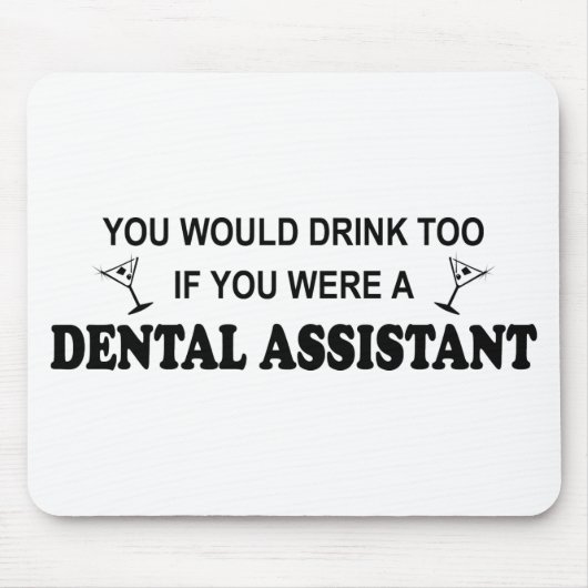 Ook Drink - tandheelkundige assistent Muismat (Voorkant)