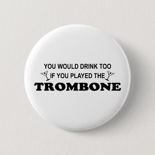Ook Drink - Trombone Ronde Button 5,7 Cm (Voorkant)