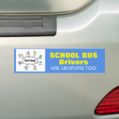Ook schoolbuschauffeurs zijn mentoren! bordje bumpersticker (Op auto)