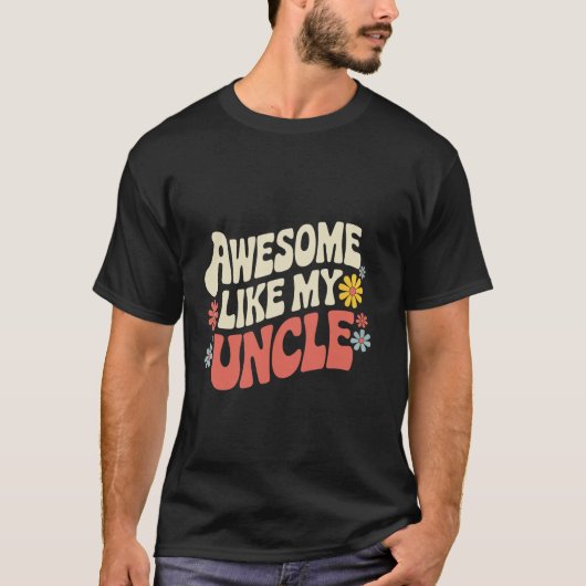 Oom Awesome Zoals Mijn Oom T-shirt (Voorkant)