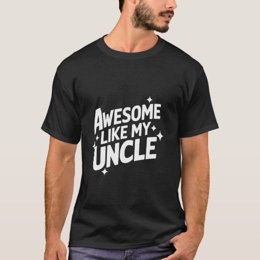 Oom Awesome Zoals Mijn Oom T-shirt (Voorkant)