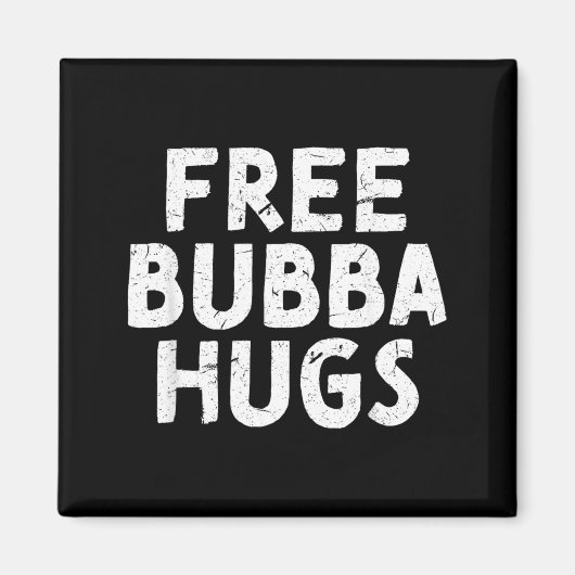 Oom Bubba Voor Je Favoriete Broer Bubba Magneet (Voorkant)