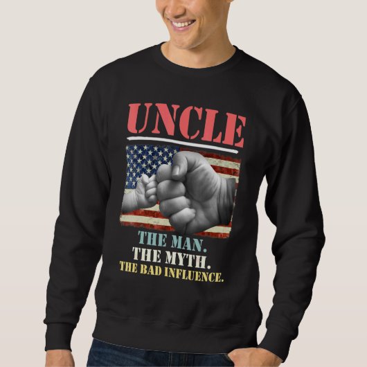 Oom Het Man De mythe De slechte invloed Amerikaans Trui (Voorkant)