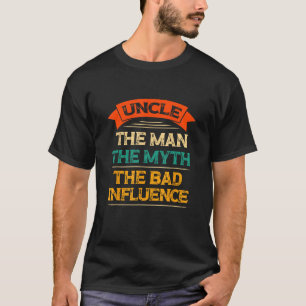 Oom het man de mythe de slechte invloed Best Fami T-shirt