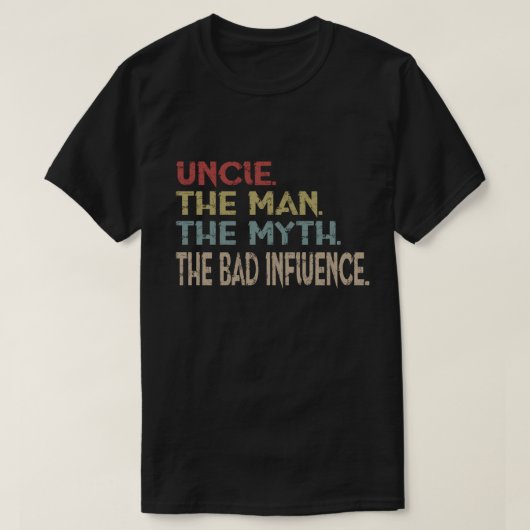 Oom Het Man De mythe De slechte invloed T-shirt (Design voorkant)