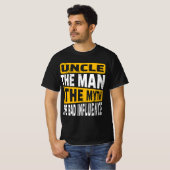 Oom Het Man De mythe De slechte invloed T-shirt (Voorkant volledig)