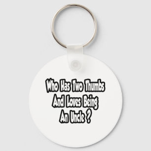 Oom Joke... twee duimen... deze vent Sleutelhanger