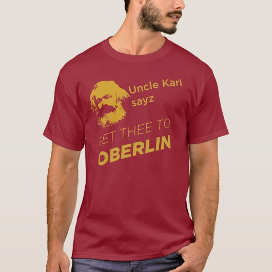 Oom Karl sayz haalt je naar Oberlin T-shirt (Voorkant)