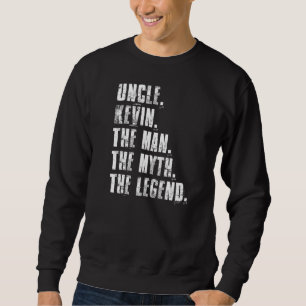 Oom Kevin De Man De Mythe De Legende  Kevin Zegt Trui