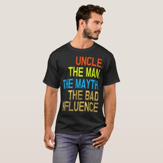 Oom Man Myth Bad Invloed Funny Shirt U (Voorkant volledig)