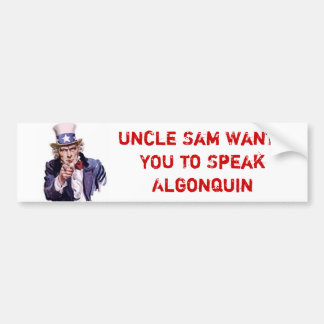 Oom Sam wil dat je Algonquin spreekt Bumpersticker