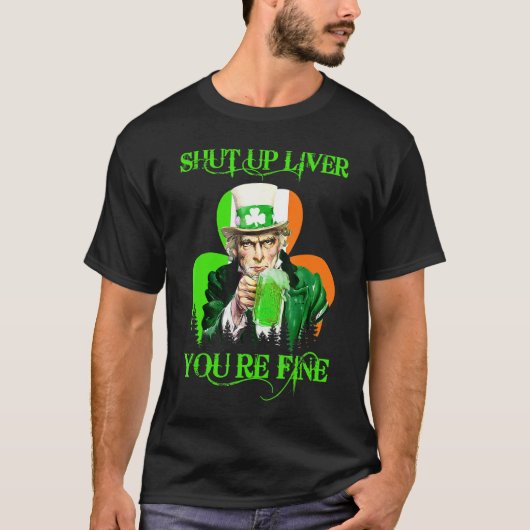 Oom Sam Zwijg Liver Je bent prima St Patrick S D T-shirt (Voorkant)