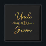 Oom van de Groom Wedding Party Idee voor hem Magneet<br><div class="desc">Oom van de Groom Wedding Party Idee voor hem</div>