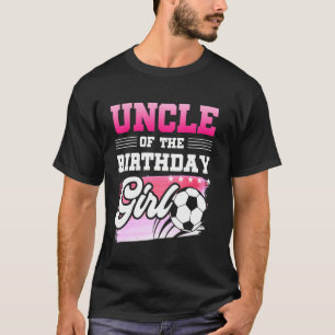 Oom Van De Verjaardagsmeisje Voetbalspelers Sport T-shirt