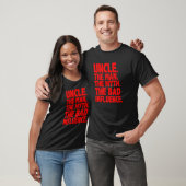 Oom voor oom mannen de slechte invloed oom 2 t-shirt (Unisex)