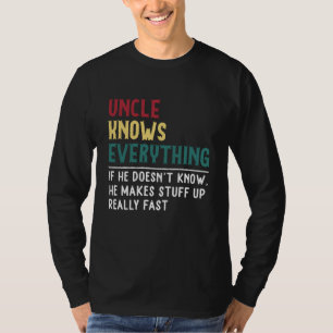 Oom weet alles wat Vaderdag cadeau is voor Funny T-shirt