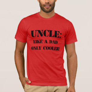 Oom. Zoals een vader alleen koeler. Vaderdag T-shirt