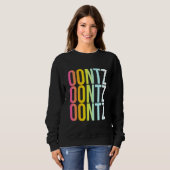 Oontz Funny Cool Electro Music Party Quote Trui (Voorkant volledig)