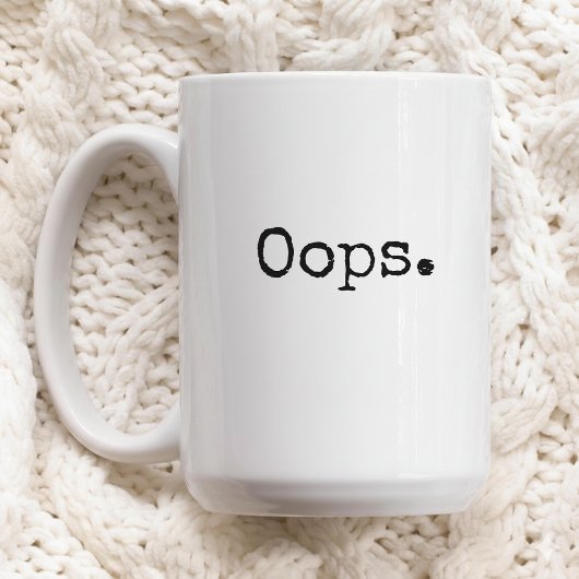Oops Coffee Mug Funny Gift for Women or Friends Koffiemok