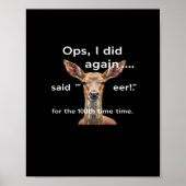 Oops Did It Again Said Oh Deer Many Times Funny Poster (Voorkant)