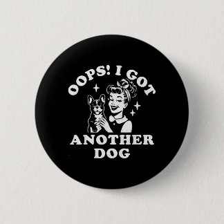 Oops Got Another Dog Rescue Moms Dog Frenchie Ronde Button 5,7 Cm