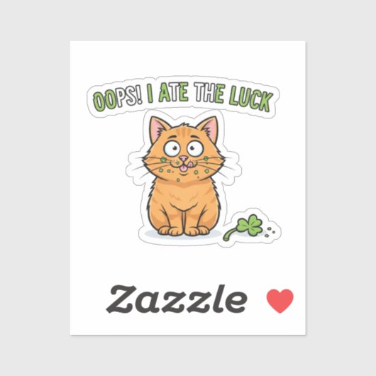 Oops I Ate The Luck Funny Cat Eating Clover  Sticker (Vel)