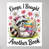 Oops I Bought Another Book Funny Cute Raccoon Read Poster (Voorkant)