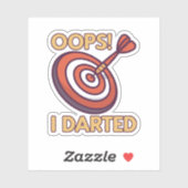 OOPS I Darted Funny Darts Sticker (Vel)