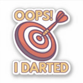 OOPS I Darted Funny Darts Sticker (Voorkant)