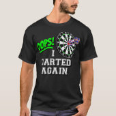 OOPS I Dartted Again Classic Board en Amerikaans T-shirt (Voorkant)