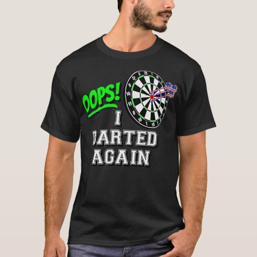 OOPS I Dartted Again Classic Board en Amerikaans T-shirt (Voorkant)