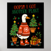 Oops I Got Another Plant Goose Christmas Cute Merr Poster (Voorkant)