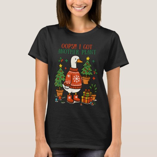Oops I Got Another Plant Goose Christmas Cute Merr T-shirt (Voorkant)