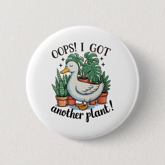 Oops I Got Another Plant Goose Funny Gardening Ronde Button 5,7 Cm