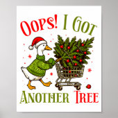 Oops I Got Another Tree Funny Christmas Goose Retr Poster (Voorkant)