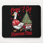 Oops I Got Another Tree Funny Christmas Silly Goos Muismat (Voorkant)