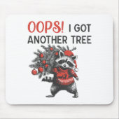 Oops I Got Another Tree Funny Raccoon Christmas Qu Muismat (Voorkant)
