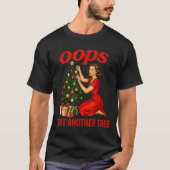 Oops I Got Another Tree Funny Retro Christmas  T-shirt (Voorkant)