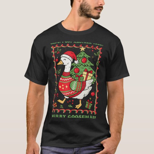 Oops I Got Another Tree Merry Goosemas Christmas G T-shirt (Voorkant)