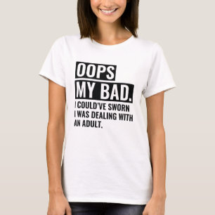 OOPS Mijn slechte T-shirt