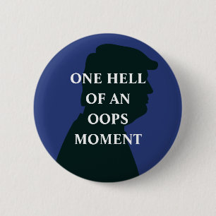 Oops Moment Anti Trump Ronde Button 5,7 Cm