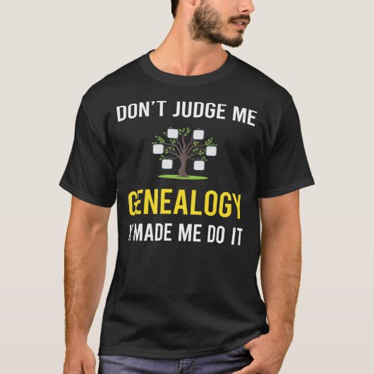 Oordeel niet over genealogie t-shirt (Voorkant)