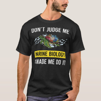 Oordeel niet over mariene biologie t-shirt