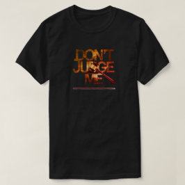 "Oordeel niet over mij, ik heb spinale fusie gehad T-shirt