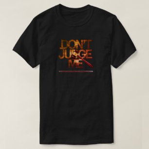 "Oordeel niet over mij, ik heb spinale fusie gehad T-shirt
